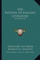 The History Of English Literature: To Wiclif V1 1428621164 Book Cover