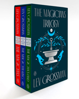 The Magicians Trilogy Books 1-3: The Magicians; The Magician King; The Magicians Land 0147517389 Book Cover