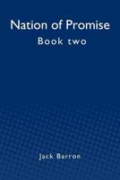 Nation of Promise: Book Two 1482662493 Book Cover