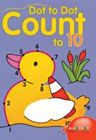 Dot to Dot Count to 10 1402706308 Book Cover