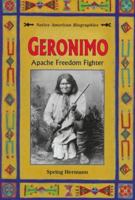 Geronimo: Apache Freedom Fighter (Native American Biographies) 0894908642 Book Cover