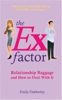 The Ex-factor 1905745176 Book Cover