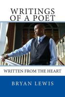Writings Of A Poet: Written from the Heart 061560577X Book Cover