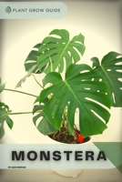 Monstera: Plants guide B0BL31DPBJ Book Cover