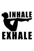 INHALE EXHALE: College Ruled Journal, Diary, Notebook, 6x9 inches with 120 Pages. 1650348142 Book Cover