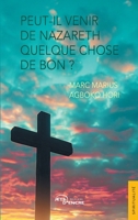 Peut-il venir de Nazareth quelque chose de bon ? (French Edition) 238580106X Book Cover