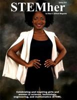STEMher by Ruby B. Johnson Magazine: Spring 2019 1091389691 Book Cover