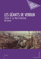 Les Géants de Verdun - Tome 2 (French Edition) 2342154631 Book Cover