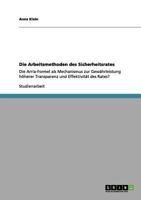 Die Arbeitsmethoden des Sicherheitsrates: Die Arria-Formel als Mechanismus zur Gewährleistung höherer Transparenz und Effektivität des Rates? 3656097445 Book Cover