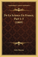 de la Science En France, Volumes 1-3 0270621873 Book Cover