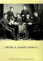 From A Good Family (Studies in German Literature Linguistics and Culture) 1571134069 Book Cover
