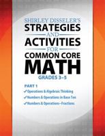 Shirley Disseler's Strategies and Activities for Common Core Math Part 1 1938406362 Book Cover