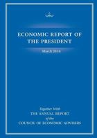Economic Report of the President March 2014: Together with The Annual Report of the Council of Economic Advisers 1503015122 Book Cover