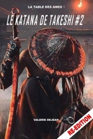 LE KATANA DE TAKESHI 2 (La Table Des Ames) B09NR9XPYF Book Cover