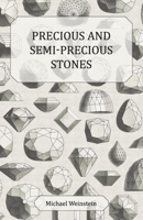Precious and Semi-Precious Stones 1447416562 Book Cover