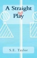 A Straight Play 1548793728 Book Cover