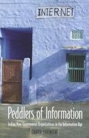 Peddlers of Information: Indian Non-Government Organizations in the Information Age 1565494415 Book Cover