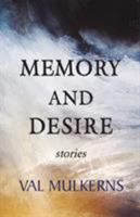 Memory and Desire 0993144314 Book Cover