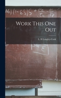 Work This One Out 1014122821 Book Cover