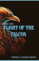 Flight of the Falcon 1959350048 Book Cover