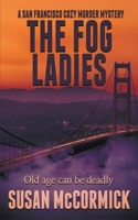 The Fog Ladies 1509227008 Book Cover