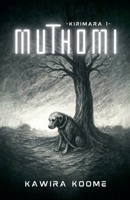 Muthomi (The Kirimara) B0GY49N48H Book Cover