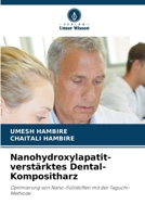 Nanohydroxylapatit-verstärktes Dental-Kompositharz (German Edition) 6209795625 Book Cover