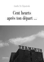 Cent heurts après ton départ ... B0FGXDJ8TJ Book Cover