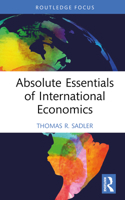 Absolute Essentials of International Economics (Absolute Essentials of Business and Economics) 103256315X Book Cover