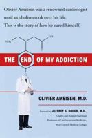 The End of My Addiction 0374140979 Book Cover