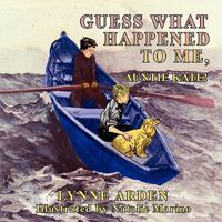 Guess What Happened to Me, Auntie Kate! 1598587331 Book Cover