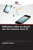 Diffusion vidéo en direct sur les réseaux sans fil (French Edition) 6209996566 Book Cover
