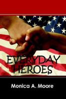 Everyday Heroes 1598005634 Book Cover