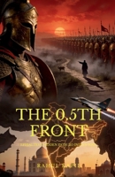 The 0.5th Front: Ephialtes's Hidden Path to India's Soul B0GG9NVJJ4 Book Cover