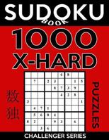 Sudoku Book 1,000 Extra Hard Puzzles: Sudoku Puzzle Book With Only One Level of Difficulty 1542891477 Book Cover