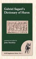Sagard's Dictionary of Huron 1935228021 Book Cover