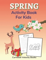 Spring Activity Book for Kids: Puzzles and Activities for Kids Aged 6-12 B0946H64WB Book Cover