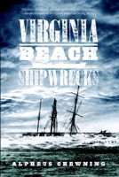 Virginia Beach Shipwrecks 1596294744 Book Cover