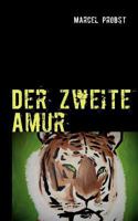 Der zweite Amur: Roman 3833495987 Book Cover