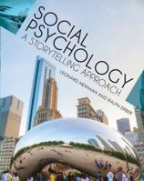 Social Psychology: A Storytelling Approach 1516519051 Book Cover