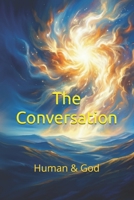 The Conversation: Human & God (Gespräche mit Gott) (German Edition) B0H1BQG9HR Book Cover