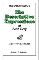 Descriptive Expressions of Zane Grey 1930199694 Book Cover