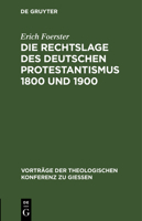 Die Rechtslage Des Deutschen Protestantismus 1800 Und 1900 3111227537 Book Cover