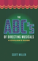 The ABCs of Directing Musicals: A Civilian's Guide B0C2ST1BD2 Book Cover
