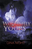 Wolfishly, Yours (Preternatural Portland) B0CNP4QD24 Book Cover