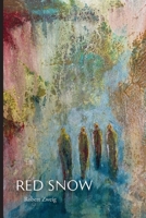 Red Snow: A Son's Exploration of His Parents' Holocaust Experiences (VIA Folios) 159954251X Book Cover