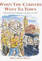 When the Country Went to Town: The Countryside Marches and Rally of 1997 1900318067 Book Cover