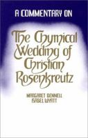 The Chymical Wedding of Christian Rosenkreutz: A Commentary 0904693139 Book Cover