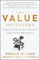 The Value Investors: Lessons from the World's Top Fund Managers 1118339290 Book Cover