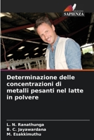 Determinazione delle concentrazioni di metalli pesanti nel latte in polvere (Italian Edition) 6207944100 Book Cover